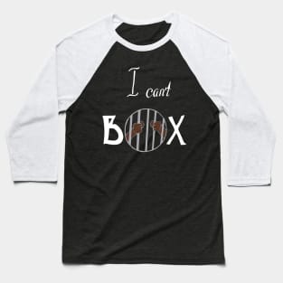 I can't box Baseball T-Shirt